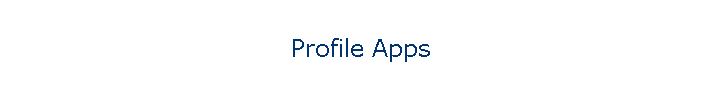 Profile Apps
