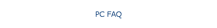 PC FAQ