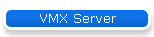 VMX Server