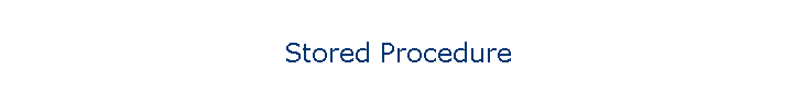 Stored Procedure