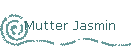 Mutter Jasmin